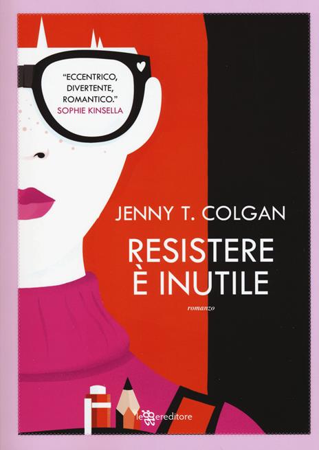 Resistere è inutile - Jenny T. Colgan - 2
