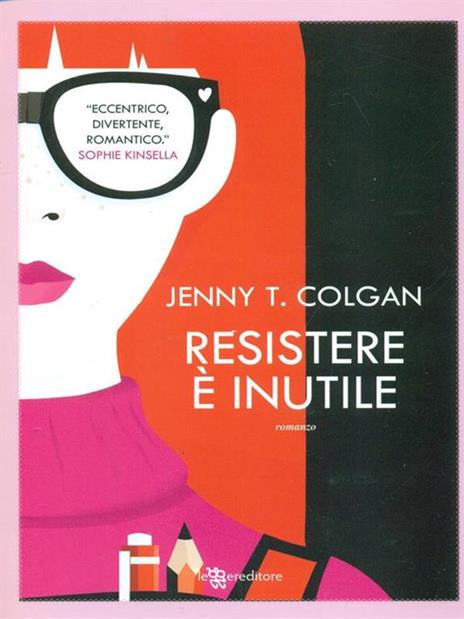 Resistere è inutile - Jenny T. Colgan - 4