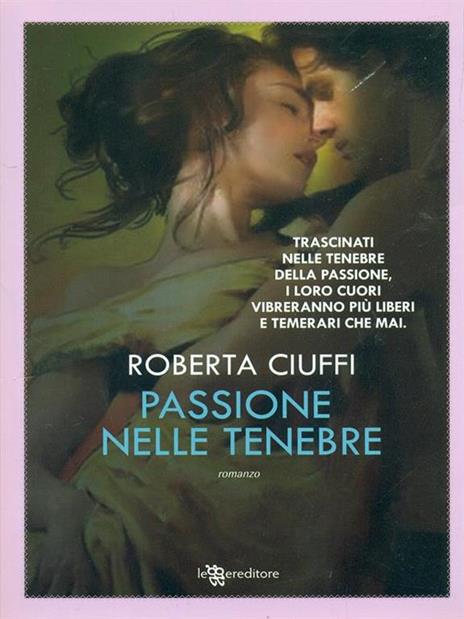 Passione nelle tenebre - Roberta Ciuffi - 4