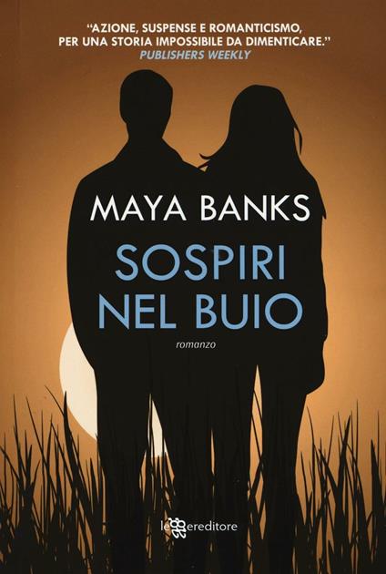Sospiri nel buio - Maya Banks - copertina