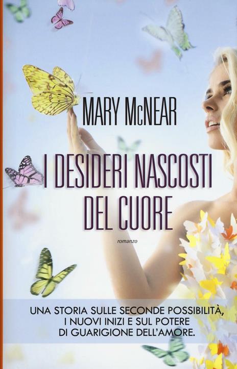 I desideri nascosti del cuore - Mary McNear - 3