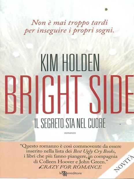 Bright side. Il segreto sta nel cuore - Kim Holden - 2
