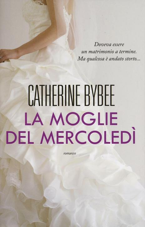 La moglie del mercoledì - Catherine Bybee - copertina