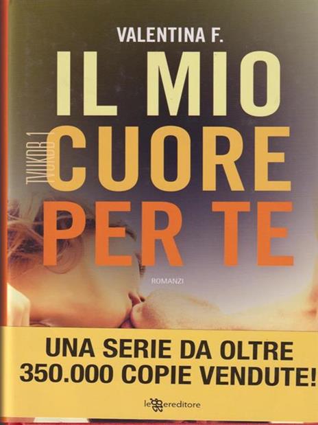 TVUKDB. Il mio cuore per te. Ediz. illustrata - Valentina F. - copertina