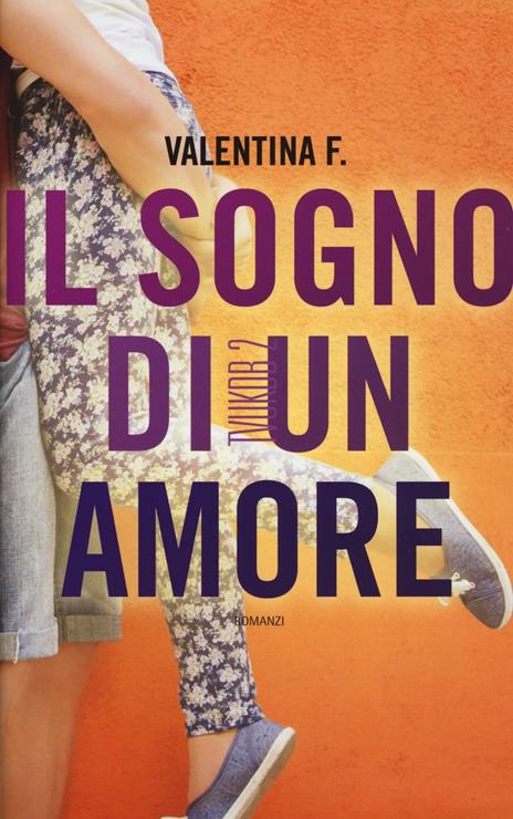 TVUKDB. Il sogno di un amore - Valentina F. - 2