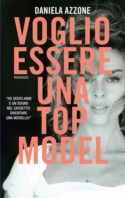 Voglio essere una Top Model - Daniela Azzone - ebook