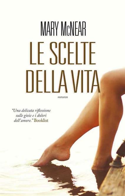 Le scelte della vita - Mary McNear - ebook