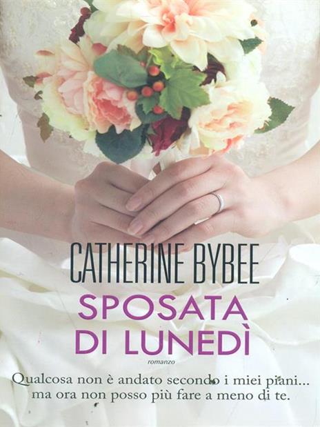 Sposata di lunedì - Catherine Bybee - 5