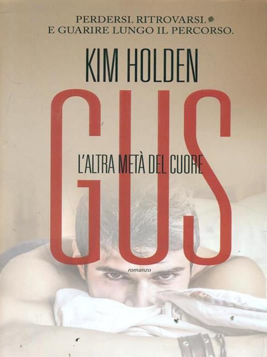 Gus. L'altra metà del cuore - Kim Holden - copertina