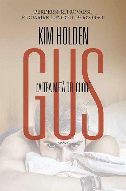 Gus. L'altra metà del cuore - Kim Holden,Francesca Frulla - ebook