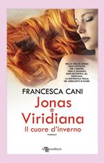 Jonas e Viridiana. Il cuore d'inverno