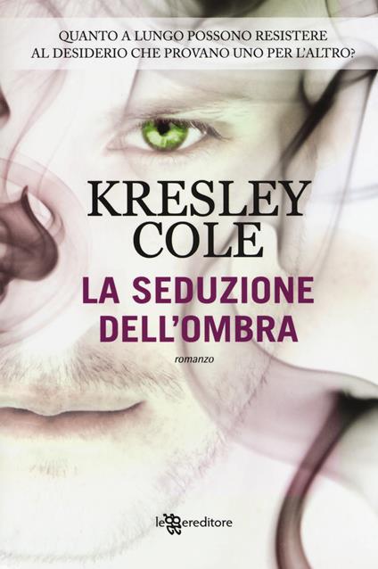 La seduzione dell'ombra - Kresley Cole - copertina