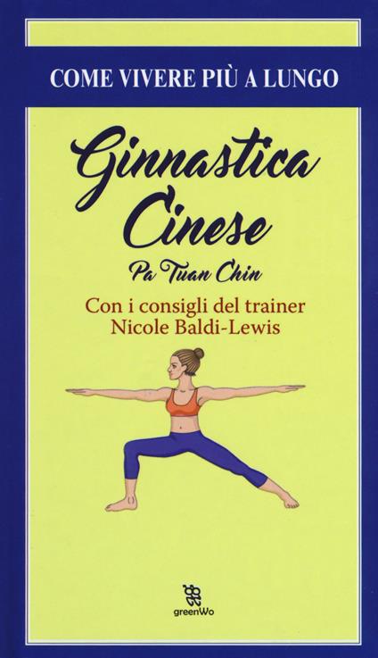 Ginnastica cinese. Pa Tuan Chin - Nicole Baldi Lewis - copertina