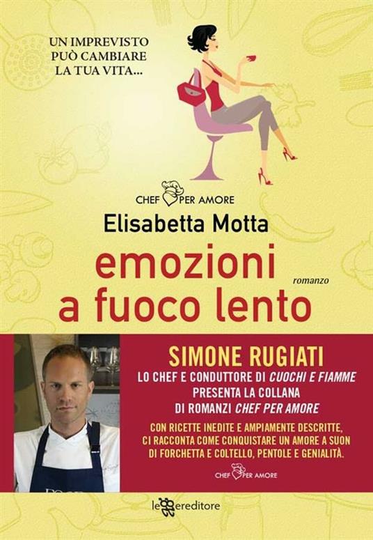 Emozioni a fuoco lento - Elisabetta Motta - ebook