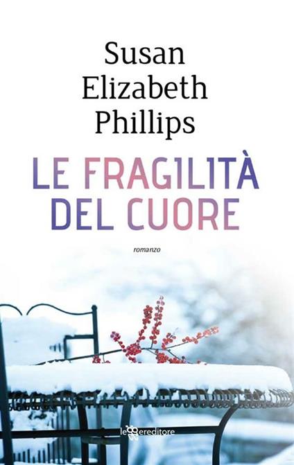 Le fragilità del cuore - Susan Elizabeth Phillips - ebook