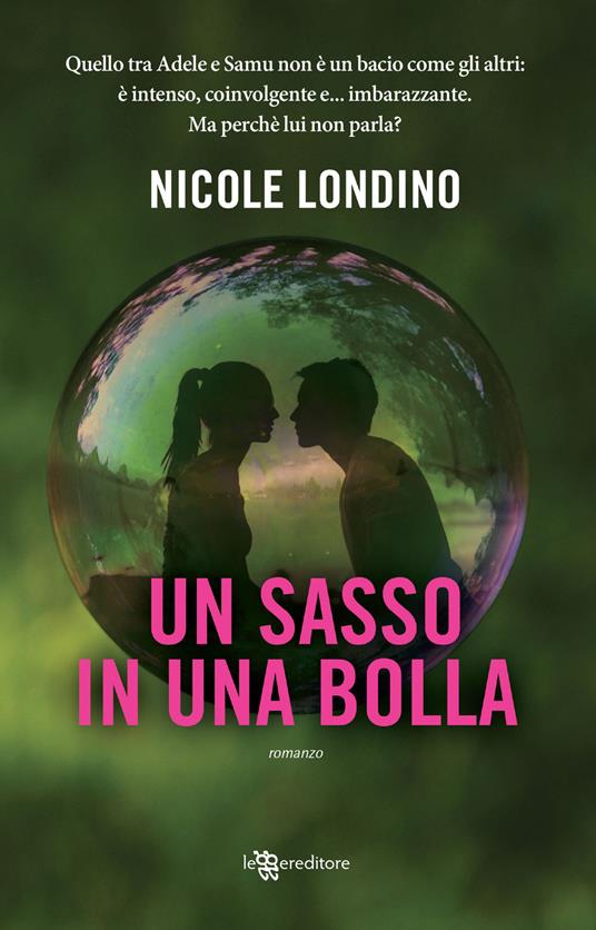 Un sasso in una bolla - Nicole Londino - copertina