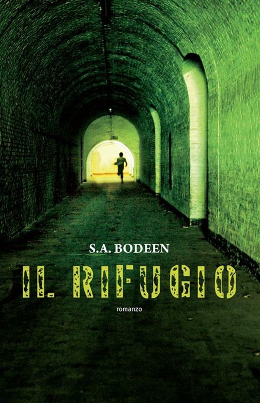 Il rifugio - S. A. Bodeen,A. Ricci - ebook