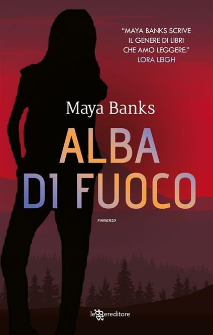 Alba di fuoco - Maya Banks - ebook