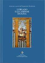 L' organo e le campane di Olina. Armonie e suoni nell'Appennino modenese