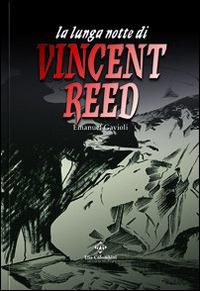 La lunga notte di Vincent Reed - Emanuel Gavioli - copertina