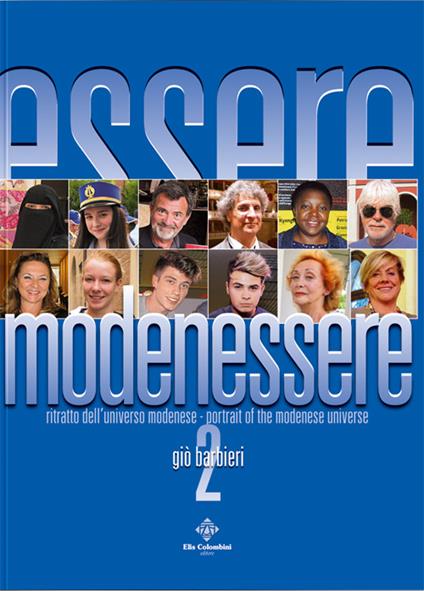 Modenessere. Ritratto dell'universo modenese. Ediz. italiana e inglese. Vol. 2 - Giò Barbieri - copertina