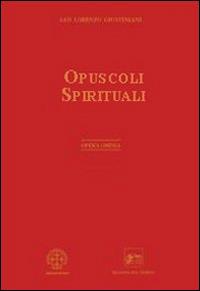 Opera omnia. Vol. 9: Opuscoli spirituali - Giustiniani Lorenzo (san) - copertina