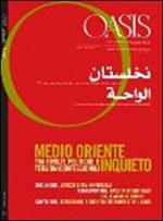 Oasis. Vol. 13: Medio Oriente inquieto tra rivolte politiche e tensioni confessionali