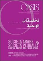 Oasis. Vol. 14: Società arabe, società plurali? Il Medio Oriente delle rivoluzioni