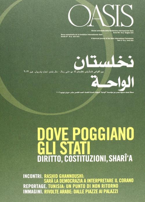 Oasis. Vol. 15: Dove poggiano gli Stati. Diritto, Costituzioni, Sharî'a - copertina