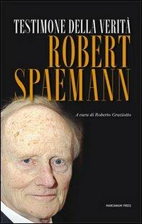 Testimone della verità - Robert Spaemann - copertina
