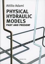 Physical hydraulic models. Past and present