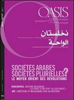 Oasis. Vol. 14: Sociétés arabes, sociétés plurielles?