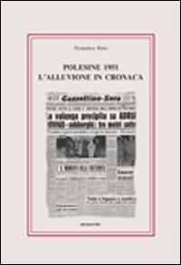 Polesine 1951. L'alluvione in cronaca - Pierandrea Moro - copertina