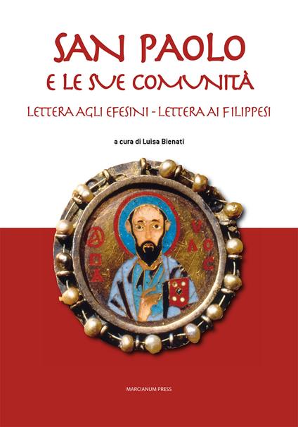 San Paolo e le sue comunità. Lettera agli Efesini. Lettera ai Filippesi - copertina