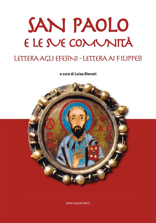 San Paolo e le sue comunità. Lettera agli Efesini. Lettera ai Filippesi - copertina