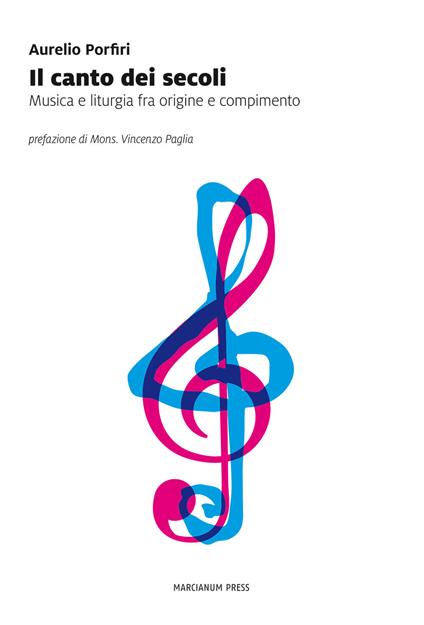 Il canto dei secoli. Peregrinazioni intorno alla musica e al sacro - Aurelio Porfiri - copertina