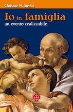 Io in famiglia. Un evento realizzabile