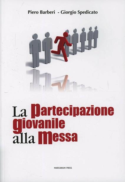 La partecipazione giovanile alla messa - Piero Barberi,Giorgio A. Spedicato - copertina