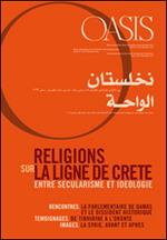 Oasis. Vol. 18: Religions sur la ligne de crête. Entre sécularisme et idéologie