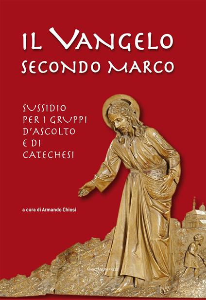 Il Vangelo secondo Marco. Sussidio per i gruppi d'ascolto e di catechesi - copertina