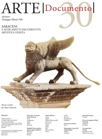 Arte. Documento. Rivista e collezione di storia e tutela dei beni culturali. Vol. 30: Saraceni e altri aspetti dell'identità artistica veneta. - copertina