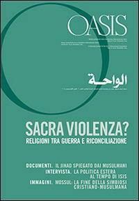 Oasis. Vol. 20: Sacra violenza? Religioni tra guerra e riconciliazione. - copertina