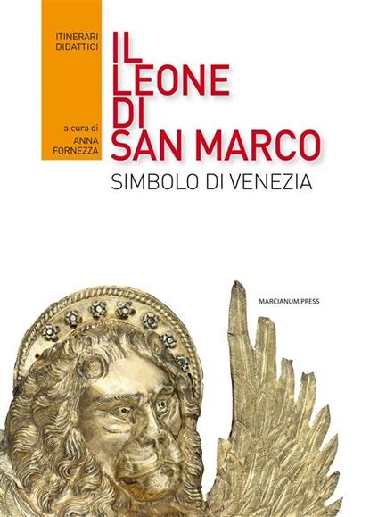 Il leone di San Marco. Simbolo di Venezia - Anna Fornezza - ebook