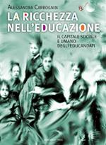 La ricchezza nell'educazione. Il capitale sociale e umano degli educandati