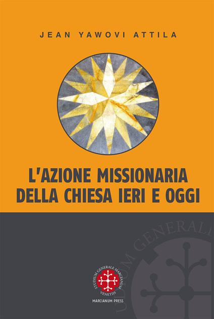 L'azione missionaria della Chiesa ieri e oggi - Jean Yawovi Attila - copertina