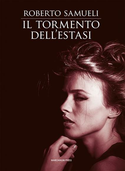 Il tormento dell'estasi - Roberto Samueli - ebook