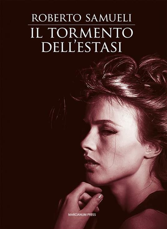 Il tormento dell'estasi - Roberto Samueli - ebook