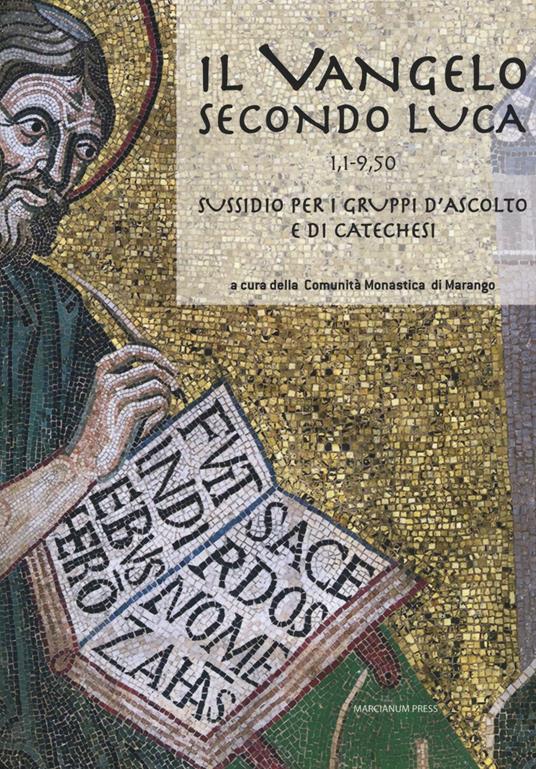 Il Vangelo secondo Luca (CC. 1,1-9,50). Sussidio per i gruppi d'ascolto e di catechesi - copertina