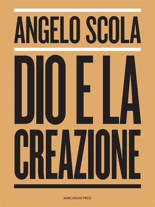 Dio e la creazione - Angelo Scola - ebook