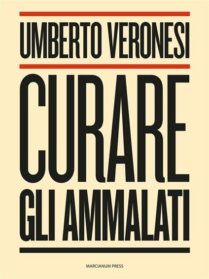 Curare gli ammalati - Umberto Veronesi - ebook